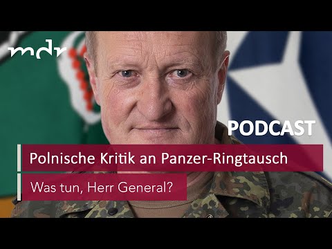 #39 Polnische Kritik an Panzer-Ringtausch völlig haltlos | Podcast Was tun, Herr General? | MDR