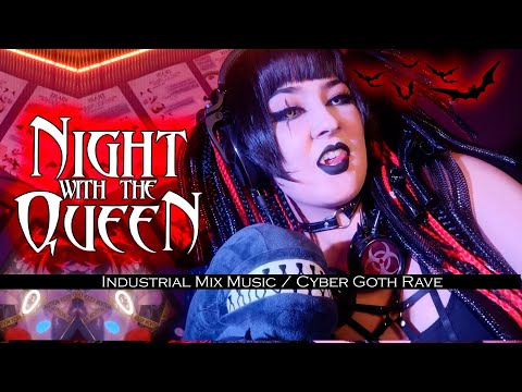 🌙Night With the Queen👑🦇INDUSTRIAL MIX MUSIC🦾🔥Cyber Goth Rave by DJ Cyber Doll Morrigan
