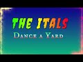 The Itals Dance A Yard