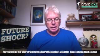 The David Icke Videocast: Future Shock - Change Through Mental And Emotional Trauma
