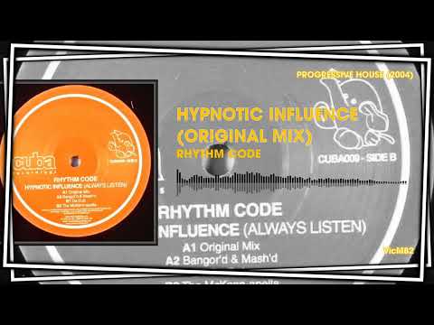 Rhythm Code - Hypnotic Influence (Original Mix) #PROGRESSIVEHOUSE2004