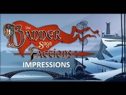 First Impressions: The Banner Saga: Factions