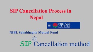 SIP Cancellation Process - NIBL Sahabhagita Fund // SIP Cancellation Process in Nepal
