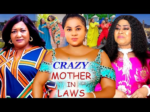 CRAZY MOTHER IN LAWS "NEW MOVIE" COMPLETE SEASON - UJU OKOLI EBERE OKARO & NNGOZI EZEONU 2021 MOVIE