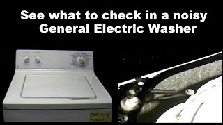 General Electric Washing Machine Making Noises
