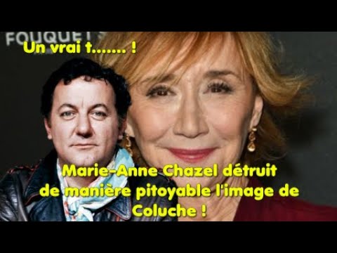 Marie-Anne Chazel détruit solidement l'image de Coluche !