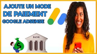 🟢 M'en kòman w Ajoute un mode de paiement sou Google adsense
