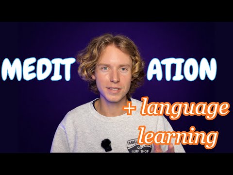 Can MEDITATION Help You Learn a Language?