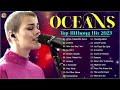 Oceans Top Hillsong United Top Hilllsong Worship 2023