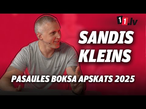 Pasaules boksa apskats 2025 | Sandis Kleins un Valdis Valters