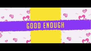Good Enough - Grant Landis (Official Lyric Video)