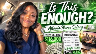 2026 NURSING SALARY BREAKDOWN: BUDGETING MY ATLANTA LIFE