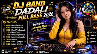 Download lagu DJ Band Dadali Full Bass 2026 🔥 Lagu Galau Terbaik Nonstop mp3 Download lagu DJ Band Dadali Full Bass 2026 🔥 Lagu Galau Terbaik Nonstop mp3