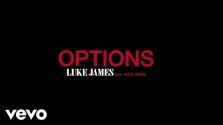 Luke James - Options (Audio) (Explicit) ft. Rick Ross