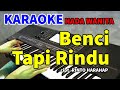 BENCI TAPI RINDU Diana Nasution KARAOKE HD