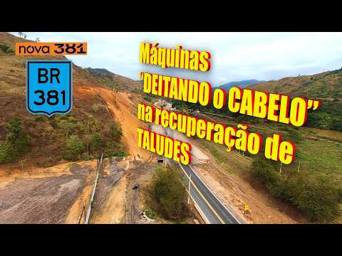 [BR-381] Recomposição de TALUDES numa extensão de 800 m em jaguaraçu