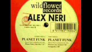 Alex Neri - Planet Funk (Planet Funk Club Mix)