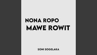 Download lagu Nona Ropo Mawe Rowit mp3