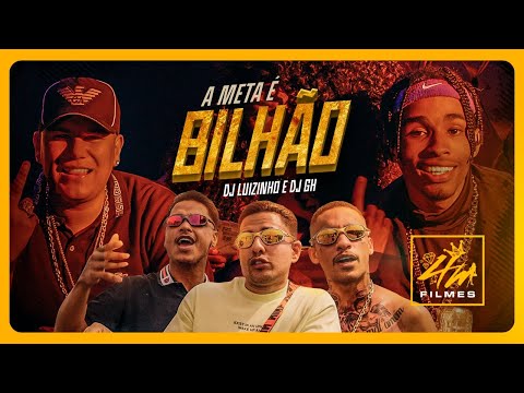 A Meta è Bilhão - Kadu, Luki, Leh, Jhonny, e Rodolfinho (Video Clipe Oficial) DJ GH e DJ Luizinho