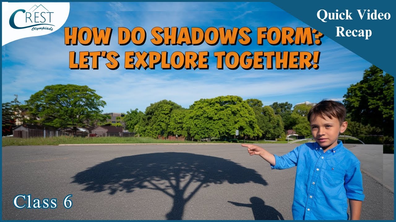 Learn Shadows in Science Class 6 Olympiad | CREST Olympiad Key Concepts