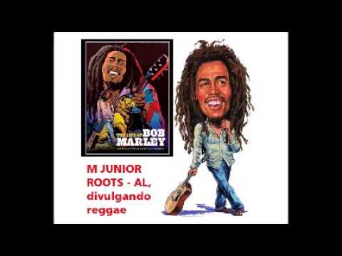DIVULGANDO BOB MARLEY - Stir it up &  I'm Hurting Inside /   M Jr Roots - AL