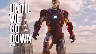 [Tony Stark/Iron Man] Until We Go Down - Ruelle
