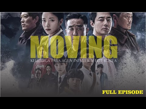 DRAMA KOREA MOVING FULL ||  KISAH PARA AGEN RAHASIA YANG DIUTUS BADAN INTELIJEN KOREA #drakor