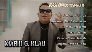 Download lagu Tentang Percaya - MARIO G. KLAU || Full Album Favorit Timur 2023 (tanpa iklan) mp3