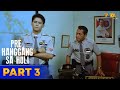 P're Hanggang Sa Huli FULL MOVIE Part 3 | Robin Padilla, Andrew E., Charlene Gonzales
