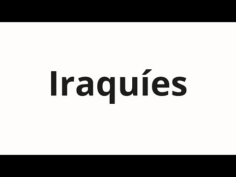 How to pronounce Iraquíes