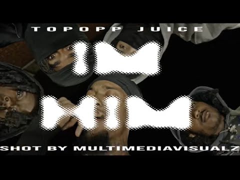 TopOpp Juice - IM HIM (Shot by @multimediavisualz_ )