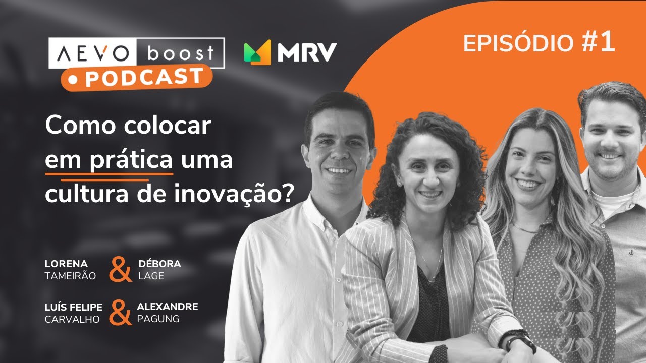 Como colocar em prática uma cultura de inovação? | Podcast AEVO Boost #1