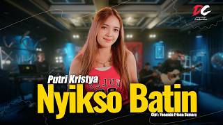 Download lagu PUTRI KRISTYA - NYIKSO BATIN ( LIVE MUSIC VIDEO) | DC PRODUCTION mp3