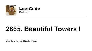 YouTube video '2865. Beautiful Towers I (Leetcode Medium)'