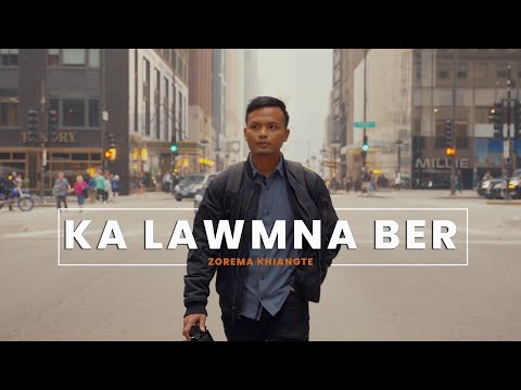 ZOREMA KHIANGTE - KA LAWMNA BER
