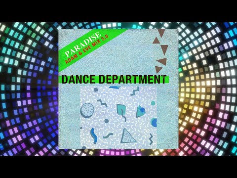 Dance Department / Paradise Mix 3.0 (Adam & Eve Mix)