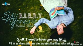 [Lyrics + Vietsub] All you never say - Birdy