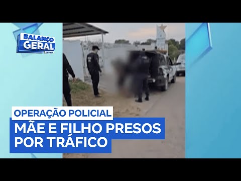 Mãe e filho são presos suspeitos de envolvimento com tráfico de drogas e organização criminosa