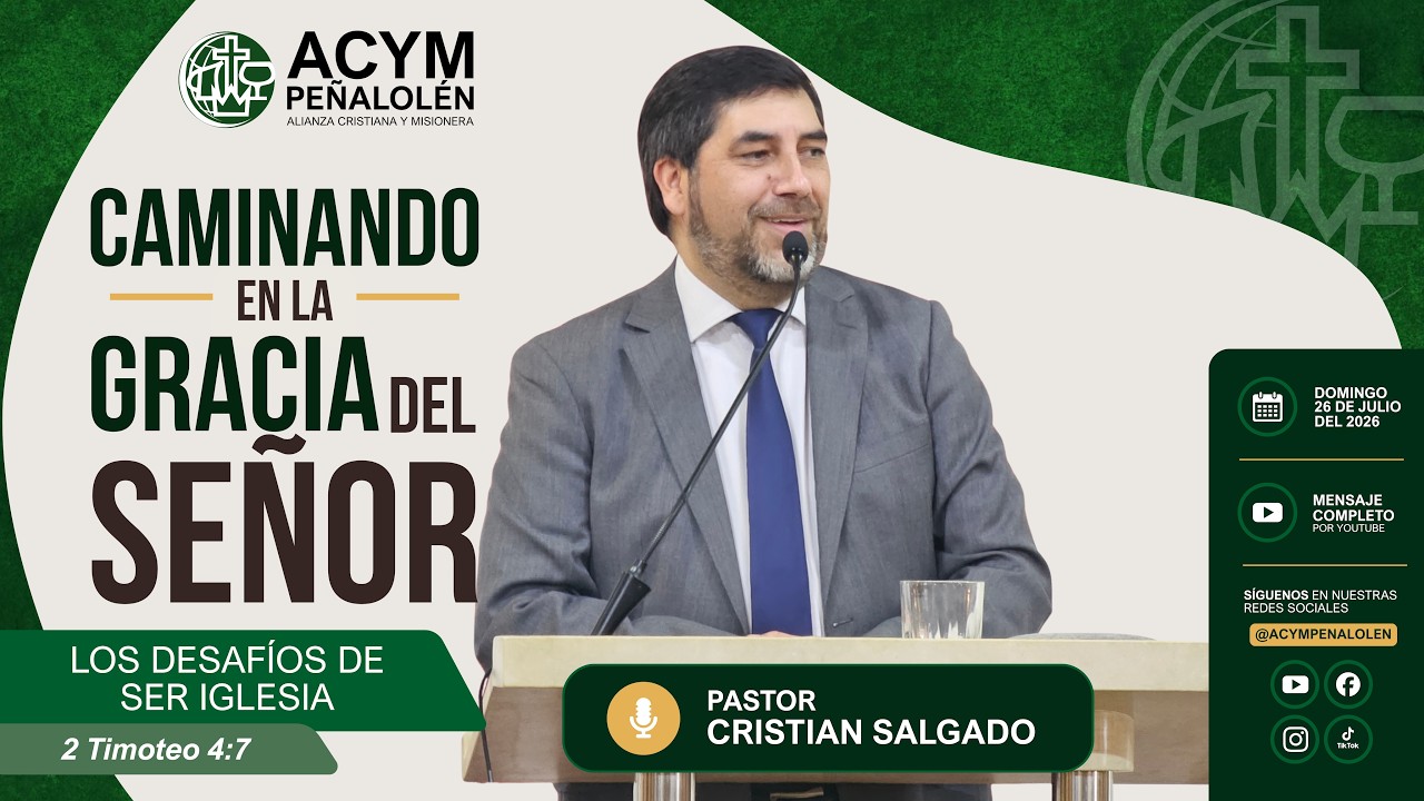 Caminando en la Gracia del Señor: Los desafíos de ser Iglesia - Mensaje 26 de julio de 2026