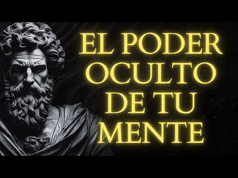 El Secreto Oculto para una Mentalidad Fuerte y Vivir una Vida Poderosa | Estoicismo