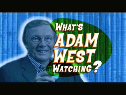 What's Adam West Watching?