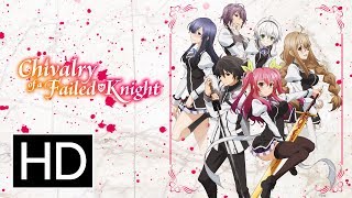 Chivalry of a Failed KnightAnime Trailer/PV Online