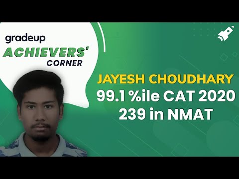 CAT 2020 Achievers | Jayesh Choudhary on scoring 99.1%ile | Success Story | Gradeup Achievers Corner