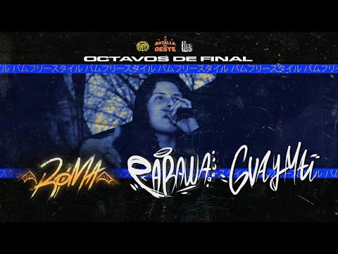 RØMA v GUAYMA v PARAWA [Octavos] - La Batalla del Oeste x BAMM - Torneo Plata II - Fecha 4