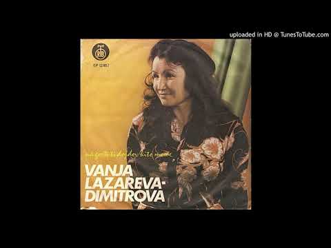 Vanja Lazarova - So maki sum se rodila (1973)