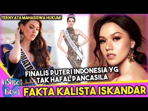 Ternyata Mahasiswa Hukum! Fakta Kalista Iskandar Finalis Puteri Indonesia yg Tak Hafal Pancasila
