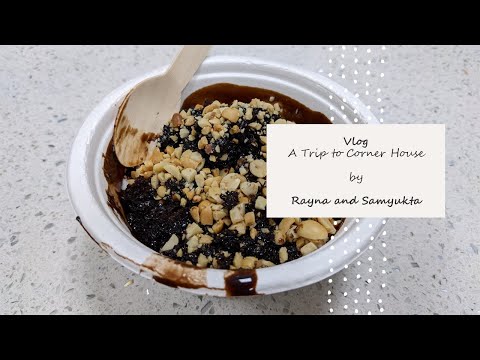 Vlog - A trip to Corner House, Bangalore - Rayna and Samyukta