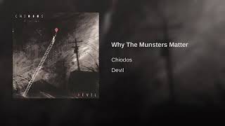 Chiodos - why the munsters matter