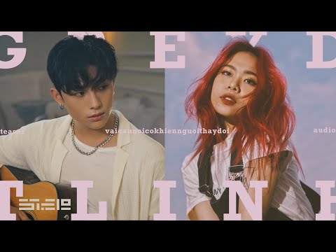 vaicaunoicokhiennguoithaydoi - GREY D x TLINH | teaser audio