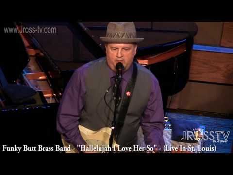 James Ross @ Funky Butt Brass Band - "Hallelujah I Love Her So" - www.Jross-tv.com (St. Louis)
